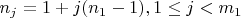 $n_j=1+j(n_1-1), 1\le j< m_1$