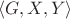 $\langle G,X,Y\rangle$
