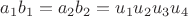 $a_{1}b_{1}=a_{2}b_{2}=u_{1}u_{2}u_{3}u_{4}$