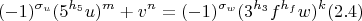 $$ (-1)^{\sigma_u}(5^{h_5}u)^m+v^n=(-1)^{\sigma_w}(3^{h_3}f^{h_f}w)^k (2.4)$$