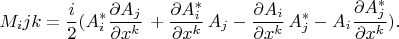 $$M_ijk=\frac i 2 (A^*_i \frac {\partial A_j} {\partial x^k} \, +\frac {\partial A^*_i} {\partial x^k} \, A_j - \frac {\partial A_i} {\partial x^k} \, A^*_j - A_i \frac {\partial A^*_j} {\partial x^k} ).$$