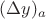 $(\Delta y)_a$