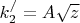 $k_2^/=A\sqrt{z}$