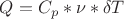 $Q=C_p*\nu*\delta T$
