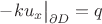 $-k u _x \big|_{\partial D} = q$