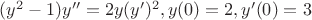 $(y^2-1)y''=2y(y')^2   , y(0)=2, y'(0)=3$