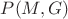 $P(M,G)$