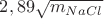 $2,89\sqrt{m_{NaCl}}