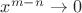 $x^{m-n} \to 0$