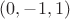 $(0,-1,1)$