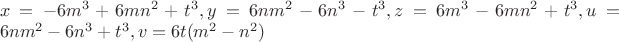 $\\x=-6m^3+6mn^2+t^3, y=6nm^2-6n^3-t^3, z=6m^3-6mn^2+t^3,
u=6nm^2-6n^3+t^3, v=6t(m^2-n^2)\\$