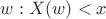 ${w: X(w)<x}$