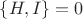 $\left\{H,I\right\}=0$