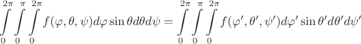 $$
\int\limits_{0}^{2 \pi} \int\limits_{0}^{\pi} \int\limits_{0}^{2 \pi} f(\varphi, \theta, \psi) d\varphi  \sin \theta d \theta d \psi = 
\int\limits_{0}^{2 \pi} \int\limits_{0}^{\pi} \int\limits_{0}^{2 \pi} f(\varphi^\prime, \theta^\prime, \psi^\prime) d\varphi^\prime \sin \theta^\prime d \theta^\prime d \psi^\prime
$$