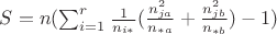 $S=n(\sum_{i=1}^r \frac1{n_{i*}}(\frac{n_{ja}^2}{n_{*a}}+\frac{n_{jb}^2}{n_{*b}})-1)$