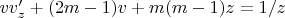 $vv_z&rsquo; + (2m-1)v + m(m-1)z = 1/z$