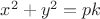 $x^2+y^2=pk$