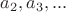 ${a_2},{a_3},...$