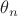 $\theta_n $