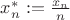$x^*_n:=\frac{x_n}{n}$