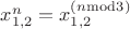 $x_{1,2}^n=x_{1,2}^{(n\rm mod 3)}$