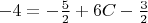 $-4=-\frac52+6C-\frac32$
