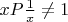 $xP \frac{1}{x}\ne 1$