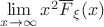 $\lim\limits_{x\to\infty} x^2 \overline F_\xi(x)$ $\lim\limits_{x\to\infty} x^2 \overline F_\xi(x)$