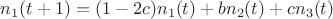 $n_1(t+1)=(1-2c)n_1(t)+bn_2(t)+cn_3(t)$