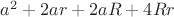 $a^2+2ar+2aR+4Rr$