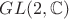 $GL(2,\mathbb C)$