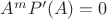 $A^{m}P'(A)=0$