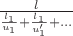 $\frac{l}{\frac{l_1}{u_1}+ \frac{l_1}{u_1'} +...}$
