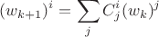 $$(w_{k + 1})^i = \sum_j C^i_j (w_k)^j$$