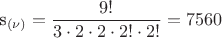 s_{(\nu)}=\dfrac{9!}{3\cdot 2\cdot 2\cdot 2!\cdot 2!}=7560