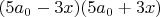 $(5 a_0-3 x)(5 a_0+3 x)$