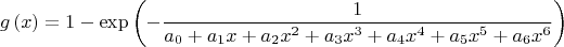 $$g\left(x\right)=1-\exp\left(-\frac{1}{a_0+a_1 x+a_2 x^2+a_3 x^3+a_4 x^4+a_5 x^5+a_6 x^6} \right)$$