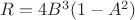 $R = 4 B^3 (1 - A^2)$ $R = 4 B^3 (1 - A^2)$