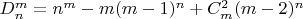 $D_n^m=n^m-m(m-1)^n+C_m^2(m-2)^n$