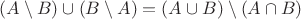 $(A\setminus B)\cup(B\setminus A) = (A\cup B)\setminus (A\cap B)$