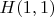 $H(1,1)$