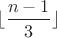 $\lfloor\dfrac{n-1}3\rfloor$