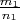 $\frac{m_1}{n_1}$