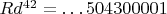 $Rd^{42}=\dots 504300001$