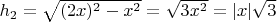 $h_2=\sqrt{(2x)^2-x^2} = \sqrt{3x^2} = |x|\sqrt{3}$