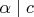 $\alpha \mid c$