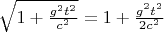 $\sqrt{1+\frac{g^2t^2}{c^2}}=1+\frac{g^2t^2}{2c^2}$
