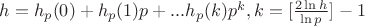 $h=h_p(0)+h_p(1)p+...h_p(k)p^k, k=[\frac{2\ln h}{\ln p}]-1$