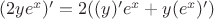 $(2ye^x)'=2((y)'e^x+y(e^x)')$