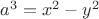 $a^3=x^2-y^2$